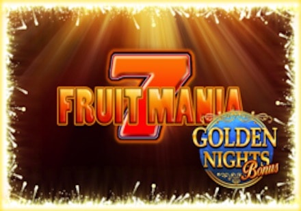 Fruit Mania Golden Nights Bonus Slot
