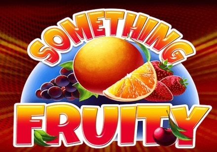 Something Fruity Slot