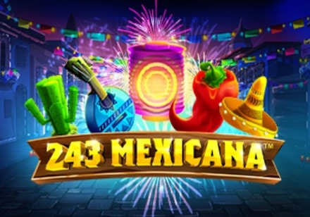 243 Mexicana Slot
