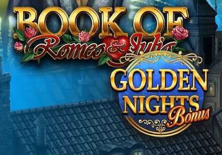 Book of Romeo & Juliet Golden Nights Slot